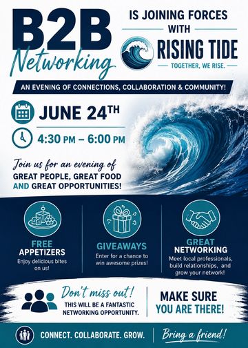 Flyer for B2B Networking event with Rising Tide on June 24th from 4:30 to 6:00 PM.
