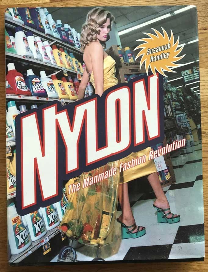 Nylon: The Story of a Fashion Revolution.