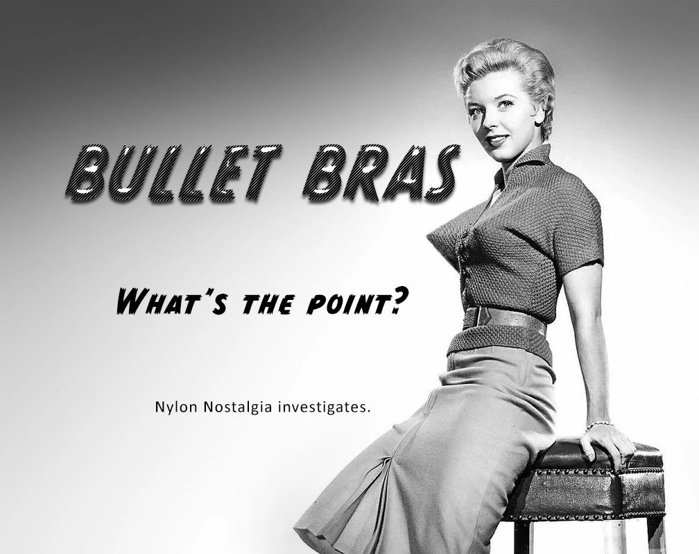 Bullet Bras. Comically conical? What was the point?