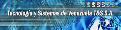 Tecnologia y Sistemas de Venezuela T&S, S.A.