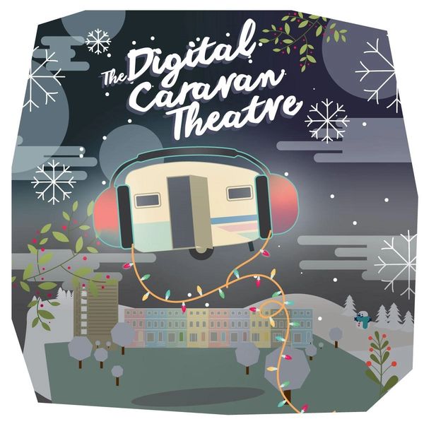 THE DIGITAL CARAVAN THEATRE FESTIVE