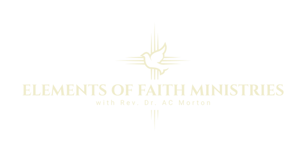 Elements of Faith Ministries with Rev AC Morton