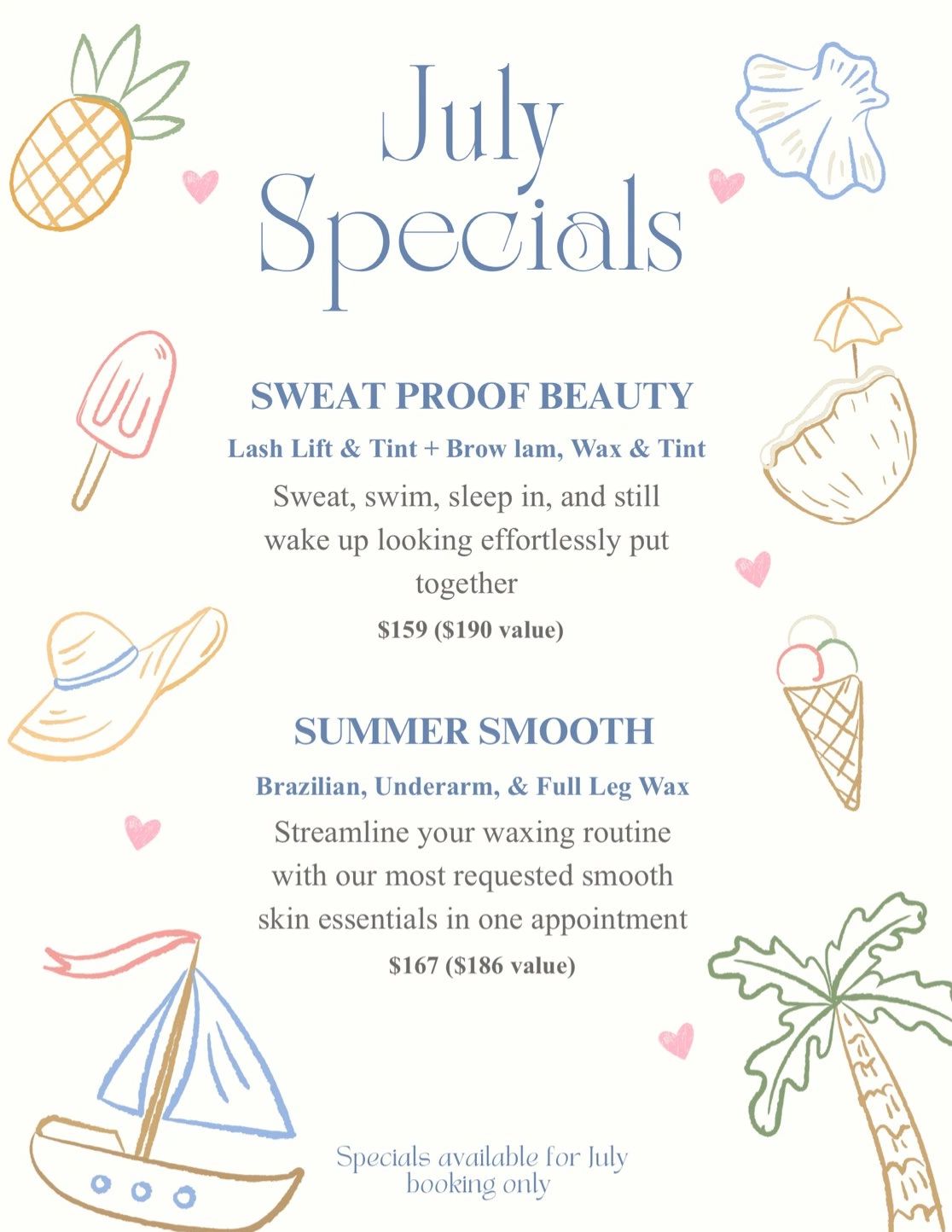July beauty specials for sweat-proof looks and summer waxing.