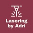 Lasering by Adri