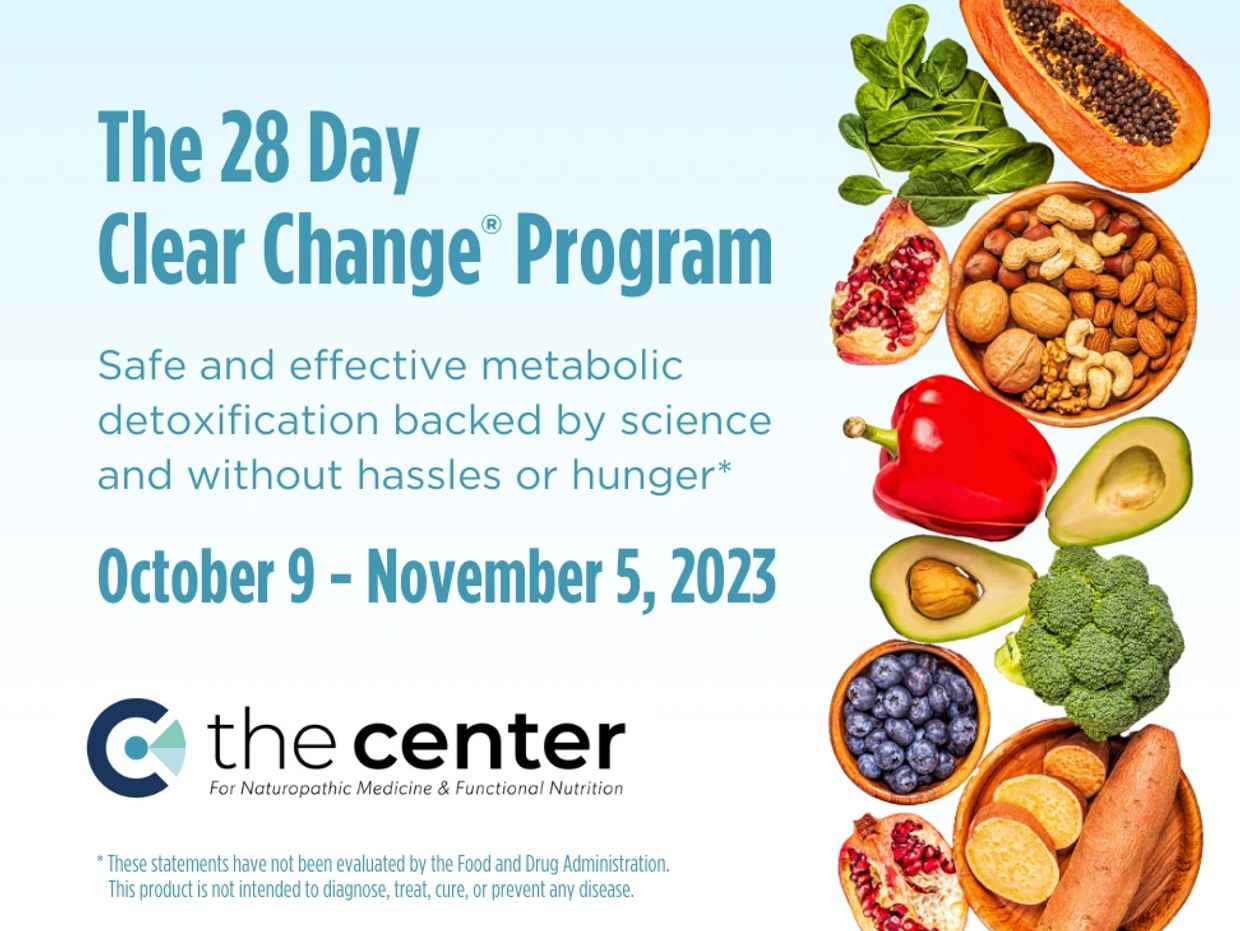 The 28 Day Clear Change Program -  October 9 - November 5, 2023. 