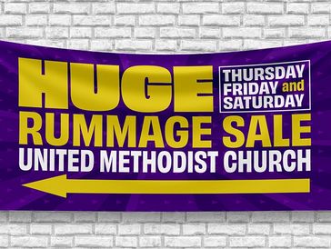 Vinyl banner mockup that says Huge Rummage Sale Thursday Friday and Saturday United Methodist Church