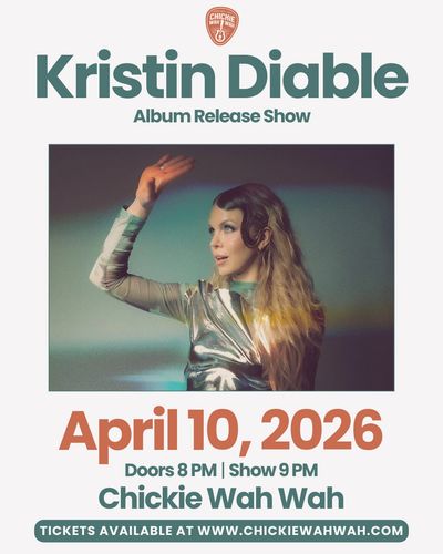 Kristin Diable Album Release PArty April 10th New Orleans @ Chickie Wah Wah