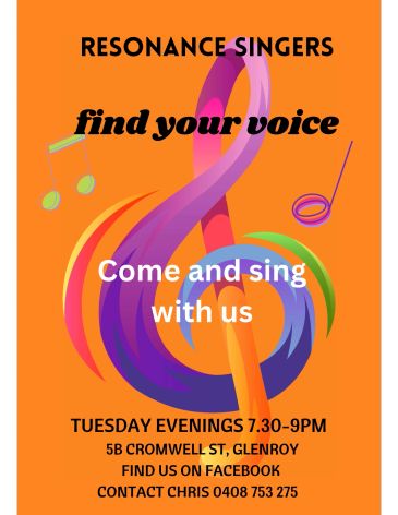 Invitation to join Resonance Singers choir on Tuesday evenings in Glenroy.