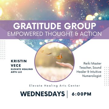 Kristin Vece owner of Elevate Healing Arts "Gratitude Group" workshop in Manifesting Miracles