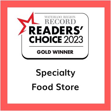 2023 Waterloo Region Record Readers' Choice Gold Winner for Specialty Food Store.