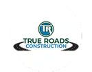 True Roads Construction