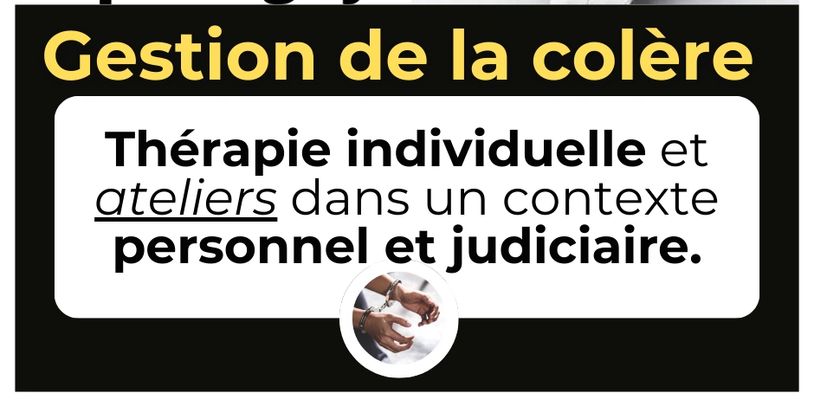 Gestion de la colere, contexte personnel et judiciaire. Clinique CPM. 