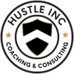 Hustle Inc 
Coaching & Consulting
