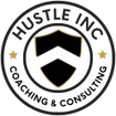 Hustle Inc 
Coaching & Consulting