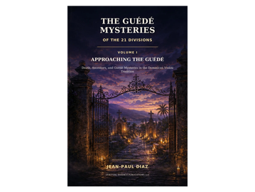 Front cover of The Guédé Mysteries of the 21 Divisions, Volume I by Jean-Paul Diaz