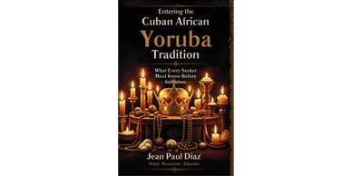 Book cover of Entering the Cuban African Yoruba Tradition by Jean Paul Diaz.