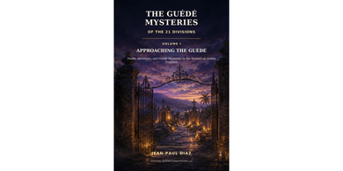 Front cover of The Guédé Mysteries of the 21 Divisions, Volume I by Jean-Paul Diaz
