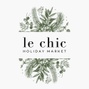 2024 Le Chic Holiday Market