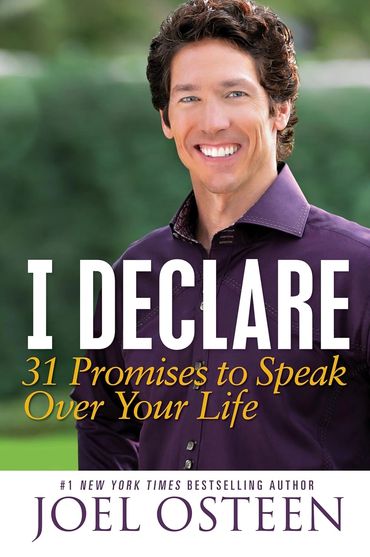 I Declare by Joel Osteen.  31 promises to speak over your life