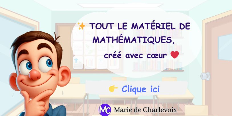 Tout le matériel de mathématiques crée avec cœur de Marie de Charlevoix