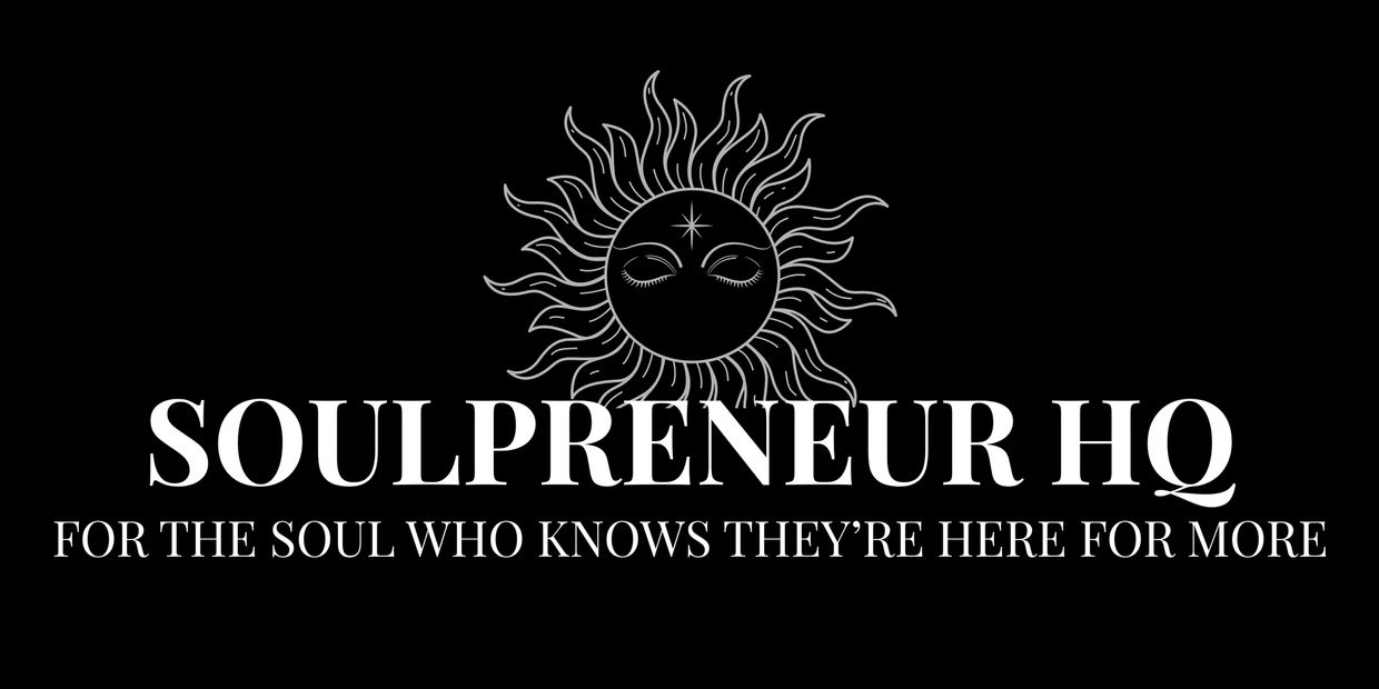 SOULPRENEUR HQ - HERE FOR MORE