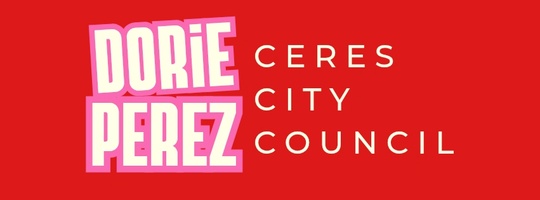 Dr. Dorie Perez for Ceres City Council