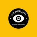 
Mr Mercott 
- Reviewer Of All Things
