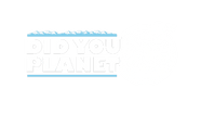 Did You Planet?