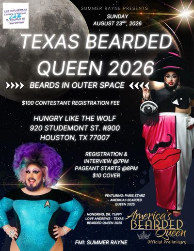 Flyer for Texas Bearded Queen 2026, a bearded queen pageant event in Houston.