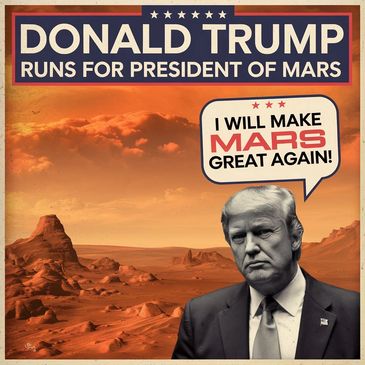 Donald Trump becomes the President of Mars (Adult Edit)