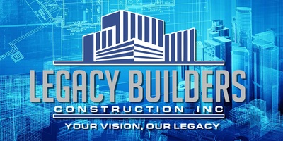 Legacy Builders Construction Inc.