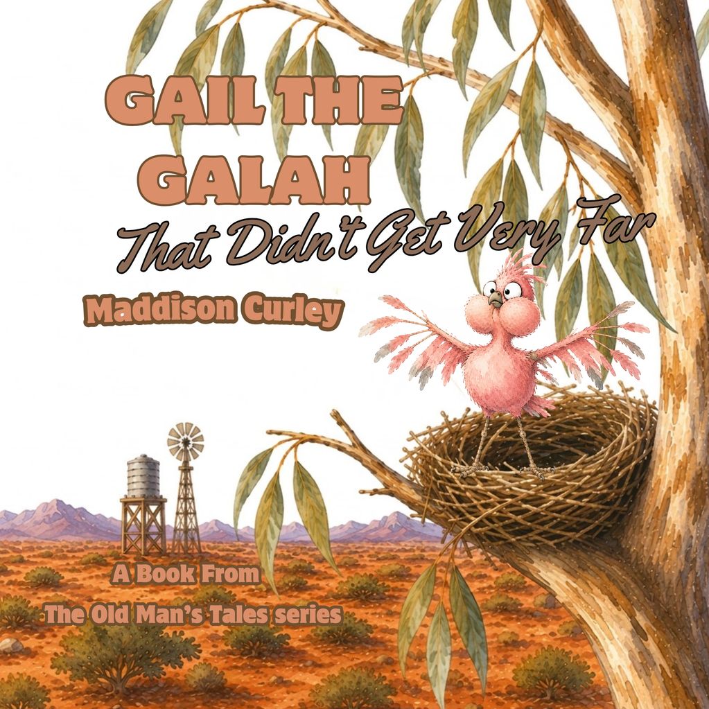 Gail the Galah, That Didn't Get Very Far