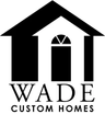 Wade custom homes