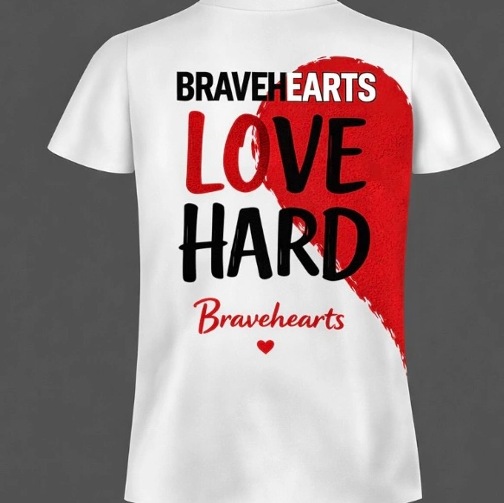 BRAVEHEARTS “LOVE HARD” TSHIRT 