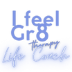 "I FEEL GR8 THERAPY"
LIFE COACHING