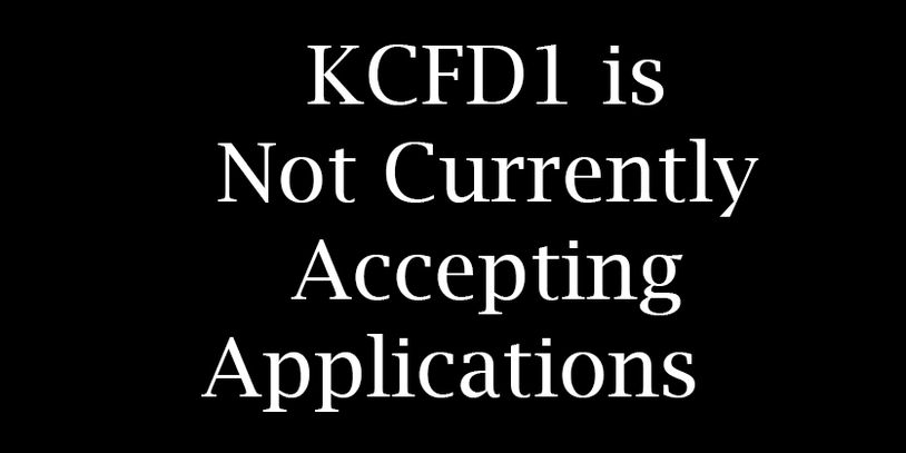 KCFD1 is not currently accepting applications