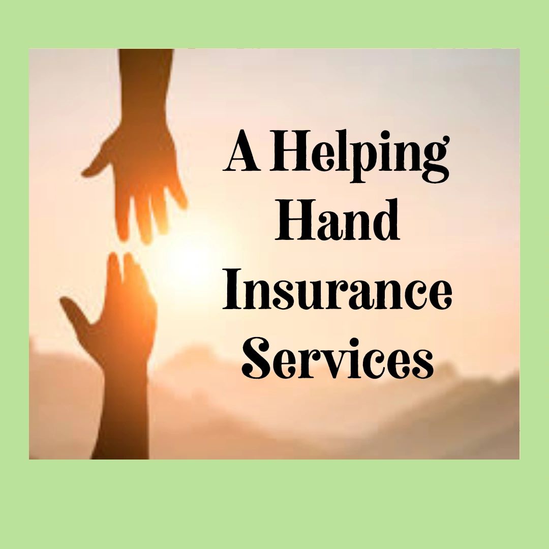 Health, Dental, Over 65, Medicare A Helping Hand Insurance Services