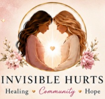  Hope &Healing, 
For 
Invisible Hurts