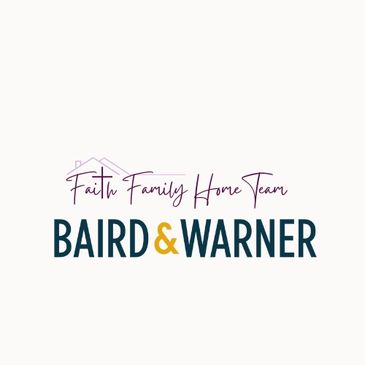 Logo for Baird & Warner's Faith Family Home Team with a house outline.