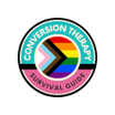 Conversion Therapy 
Survival Guide