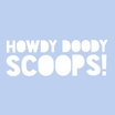 Howdy Doody Scoops!