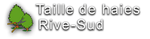 Taille de Haies Rive-Sud