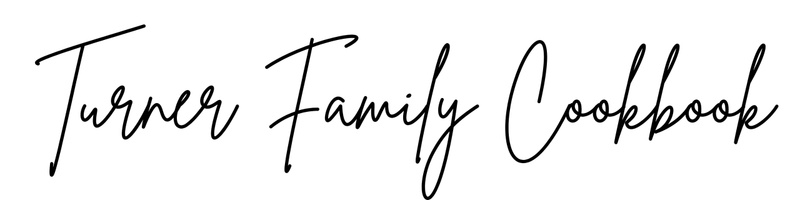 Turner Family Cookbook