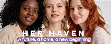 Three diverse women smiling under the text 'HER HAVEN'.