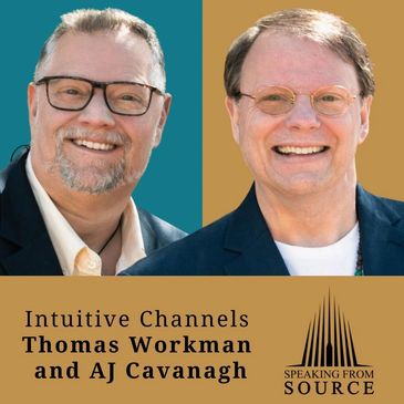 Thomas Workman and AJ Cavanagh are Intuitive Channels and Co-founders of Speaking From Source LLC.