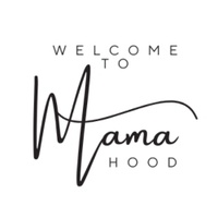 Welcome 2Mamahood