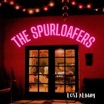 Album cover featuring a warmly lit doorway with the title 'The Spurloafers' and 'Lost Album'.