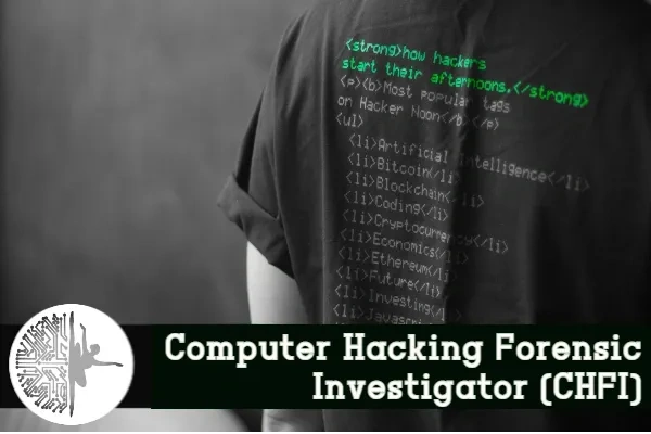 Computer Hacking Forensic Investigator