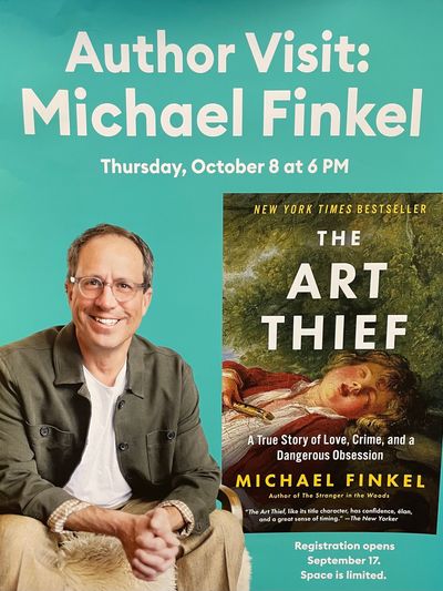 Author visit announcement for Michael Finkel.