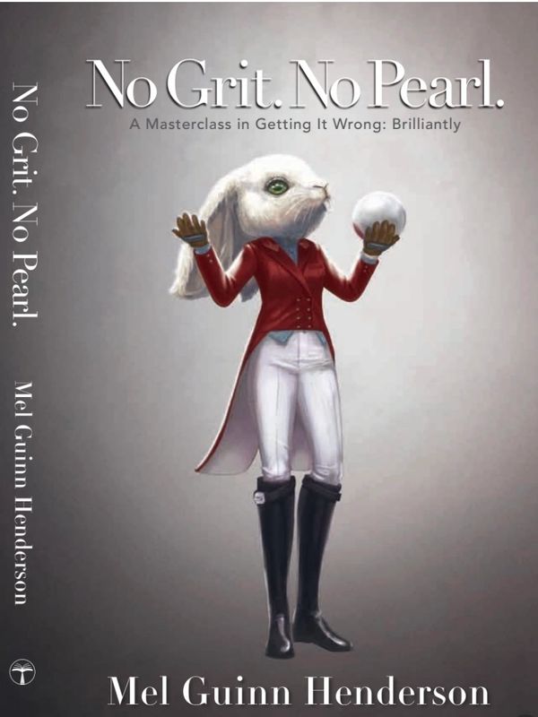 Book cover featuring a rabbit in equestrian attire holding a pearl, titled 'No Grit. No Pearl.'